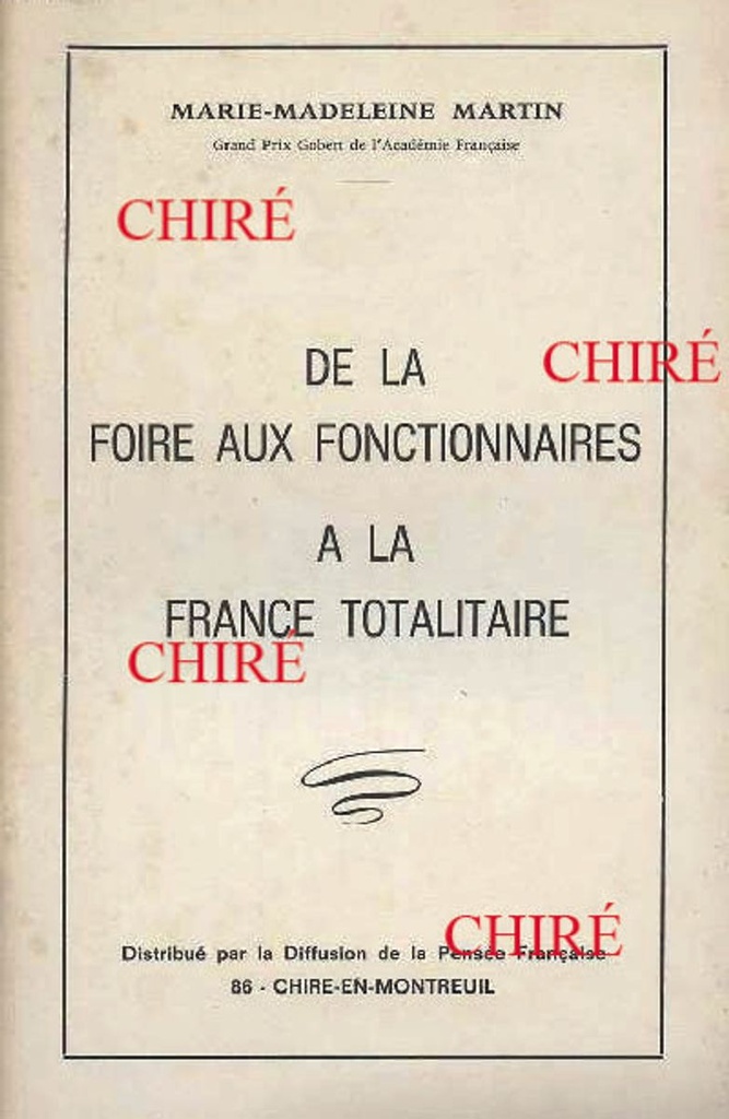 De la foire aux fonctionnaires à la France totalitaire (Numérotés)