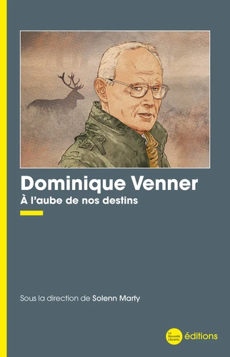 Dominique venner - A l´aube de nos destins