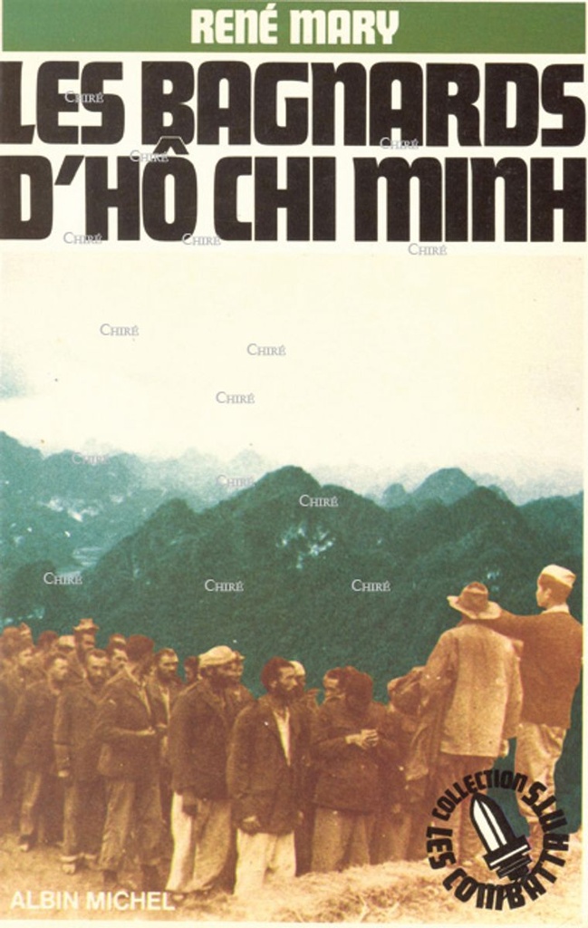 Les bagnards d´Hô Chi Minh