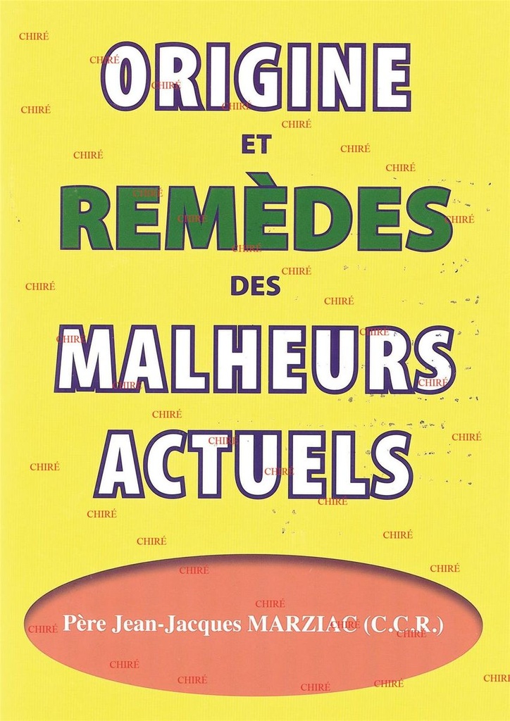 Origine et remèdes des malheurs actuels