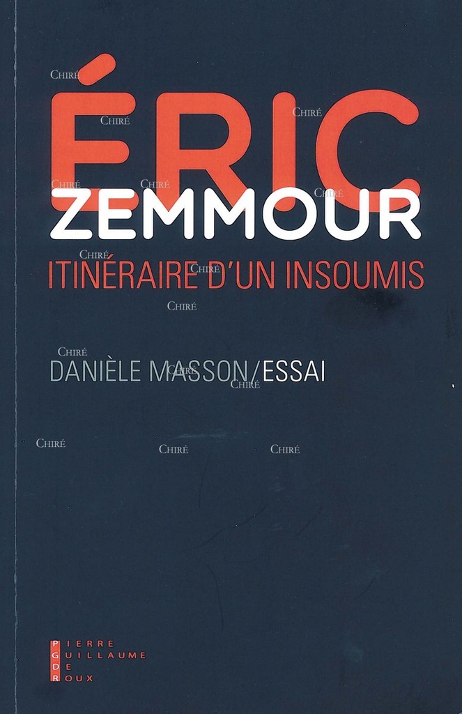 Éric Zemmour - Itinéraire d´un insoumis - Essai