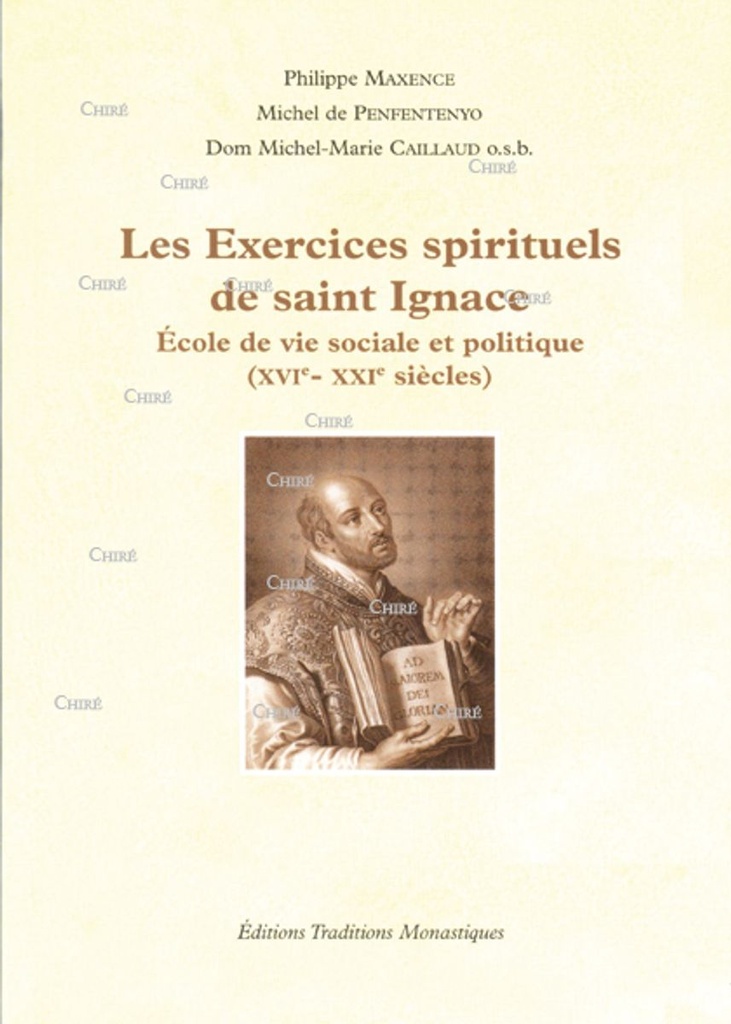 Les exercices spirituels de saint Ignace : école de vie sociale et politique XVIè - XXIème siècles