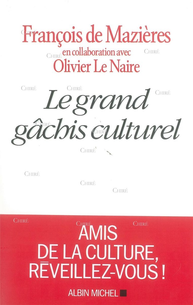 Le grand gâchis culturel