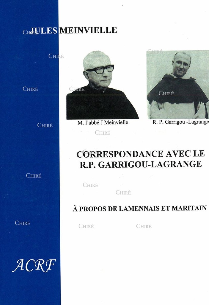Correspondance avec le R.P Garrigou-Lagrange - A propos de Lamennais et Maritain