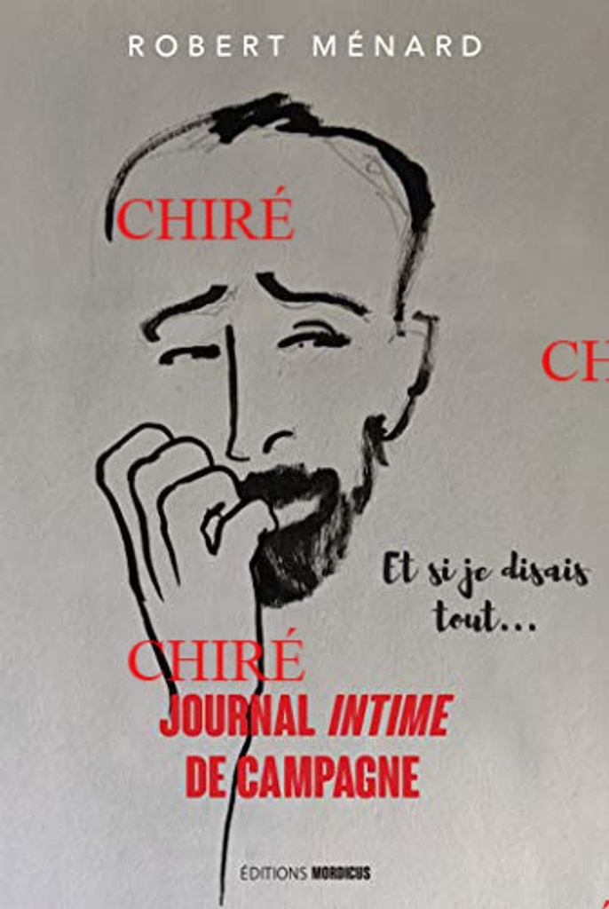 Journal intime de campagne - Et si je disais tout...