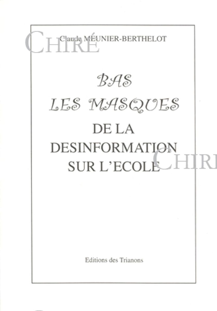 Bas les masques de la désinformation sur l´école