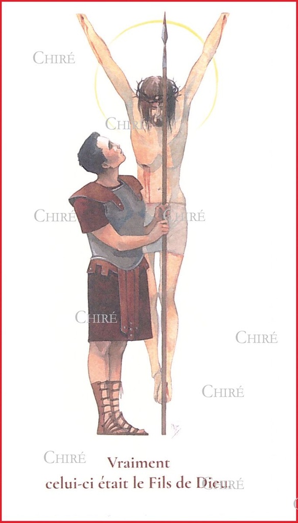 Longin Saint - Le Centurion du Calvaire