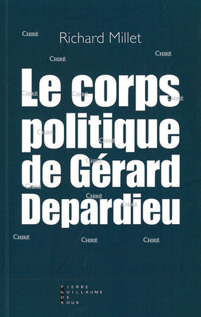 Le corps politique de Gérard Depardieu