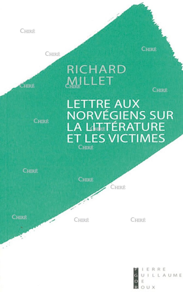 Lettre aux norvégiens sur la littérature et les victimes