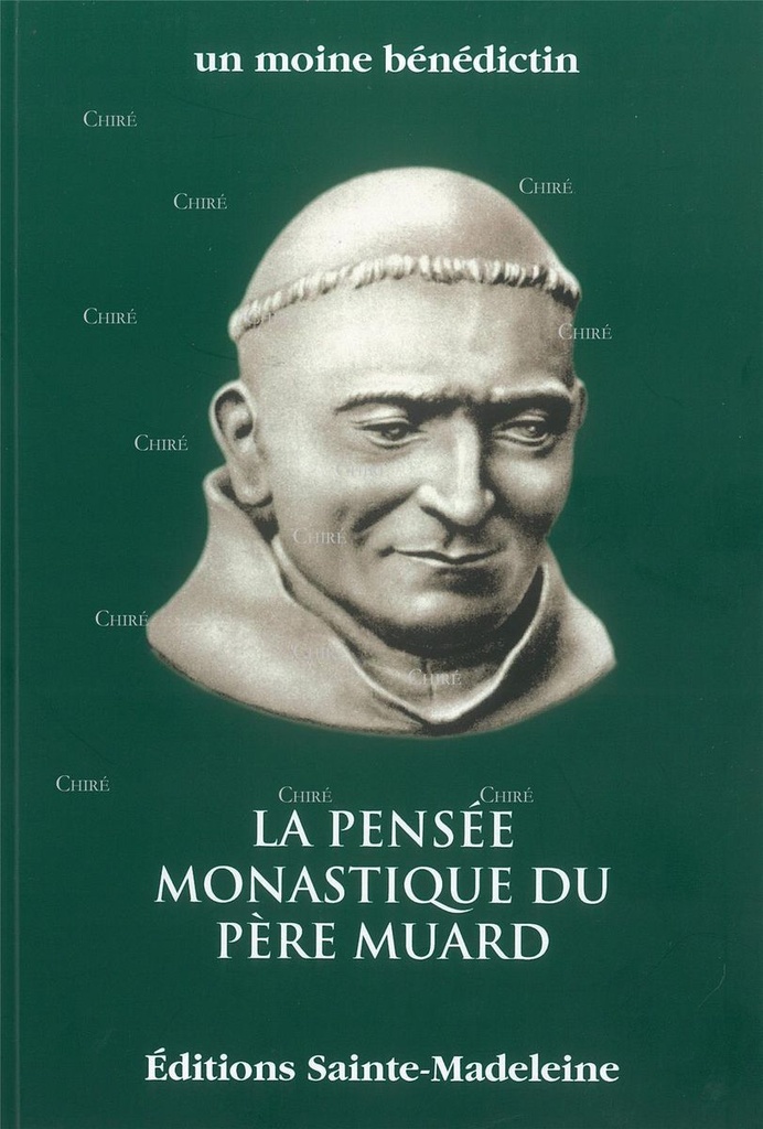 La pensée monastique du Père Muard