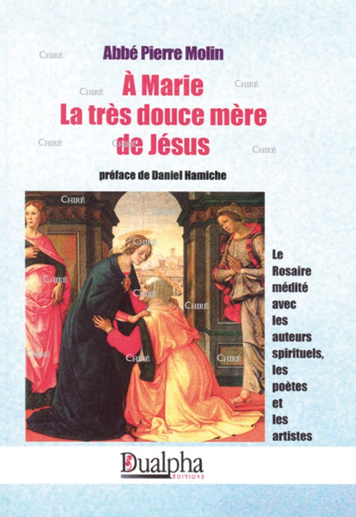 A Marie la très douce mère de Jésus