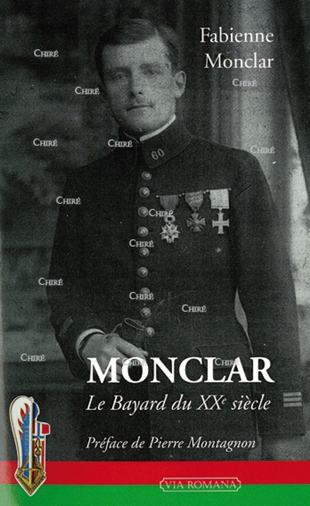 Monclar - Le Bayard du XXe siècle