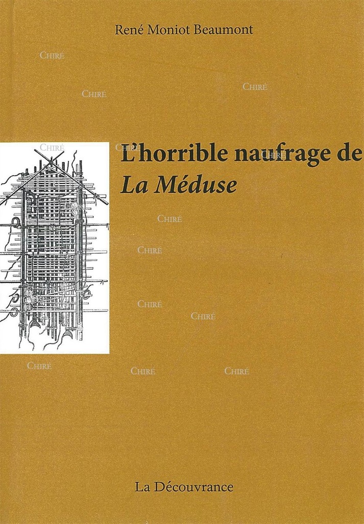 L´horrible naufrage de la Méduse