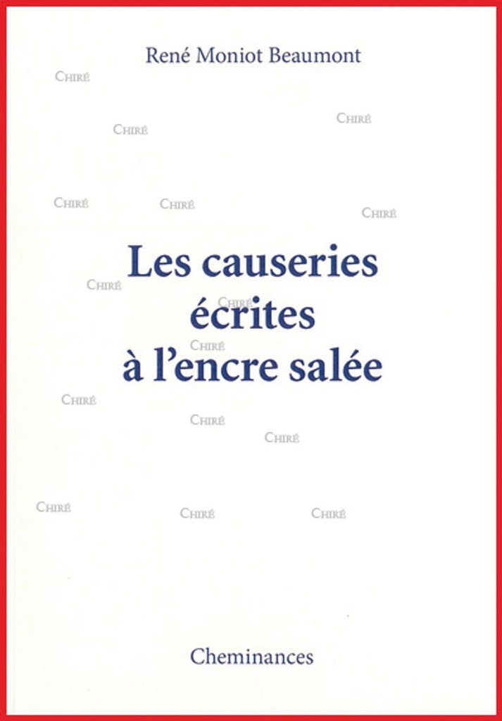 Les causeries écrites à l'encre salée