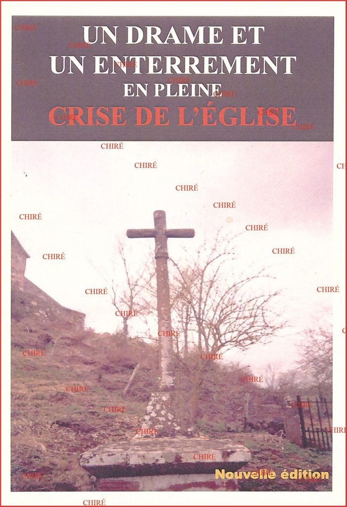 Un drame et un enterrement en pleine crise de l´Eglise