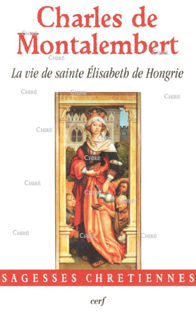 La vie de sainte Elisabeth de Hongrie