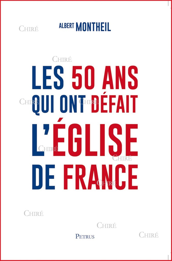 Les 50 ans qui ont défait l´Eglise de France