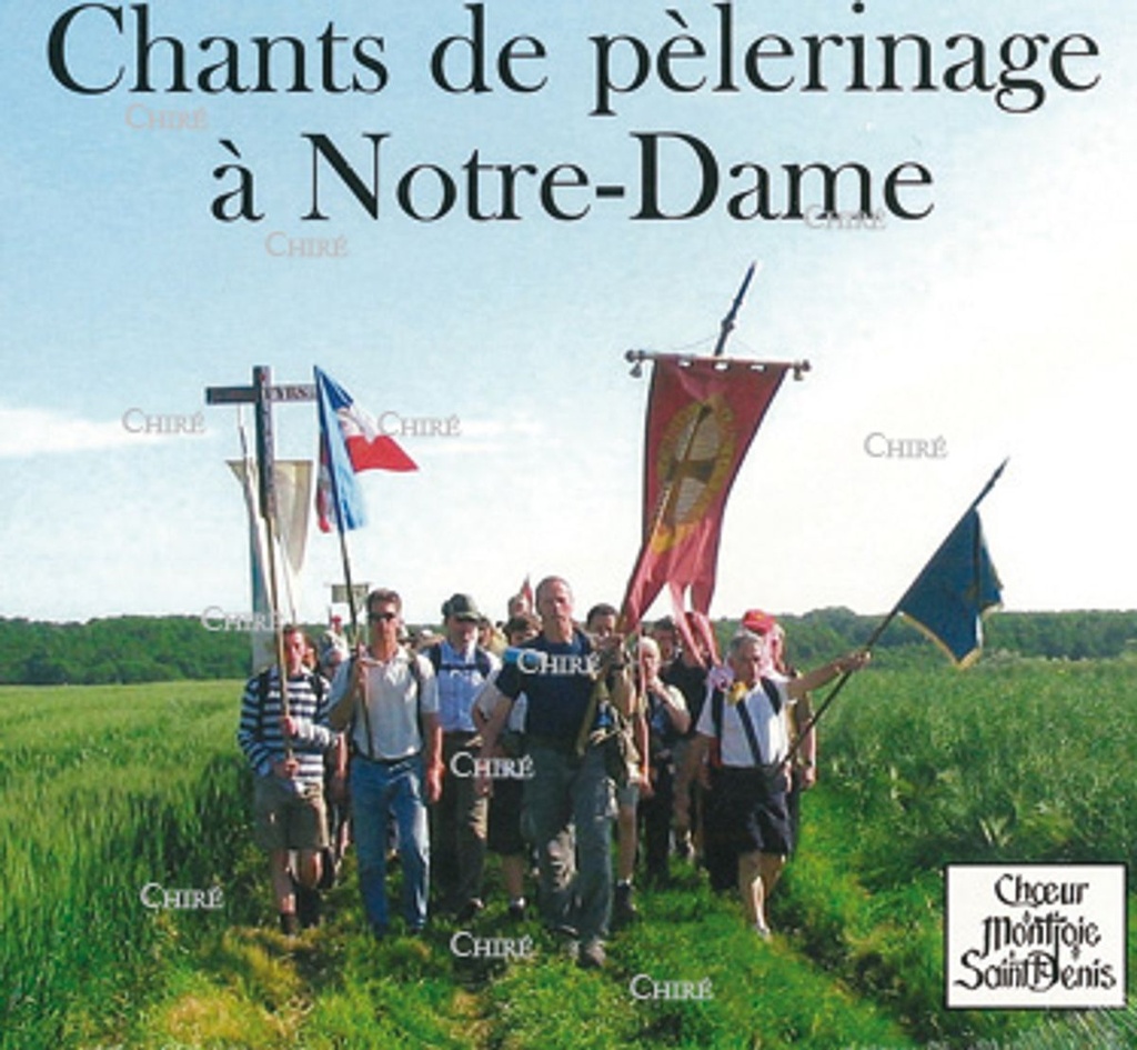 Chants de pèlerinages à Notre-Dame - CD 0011