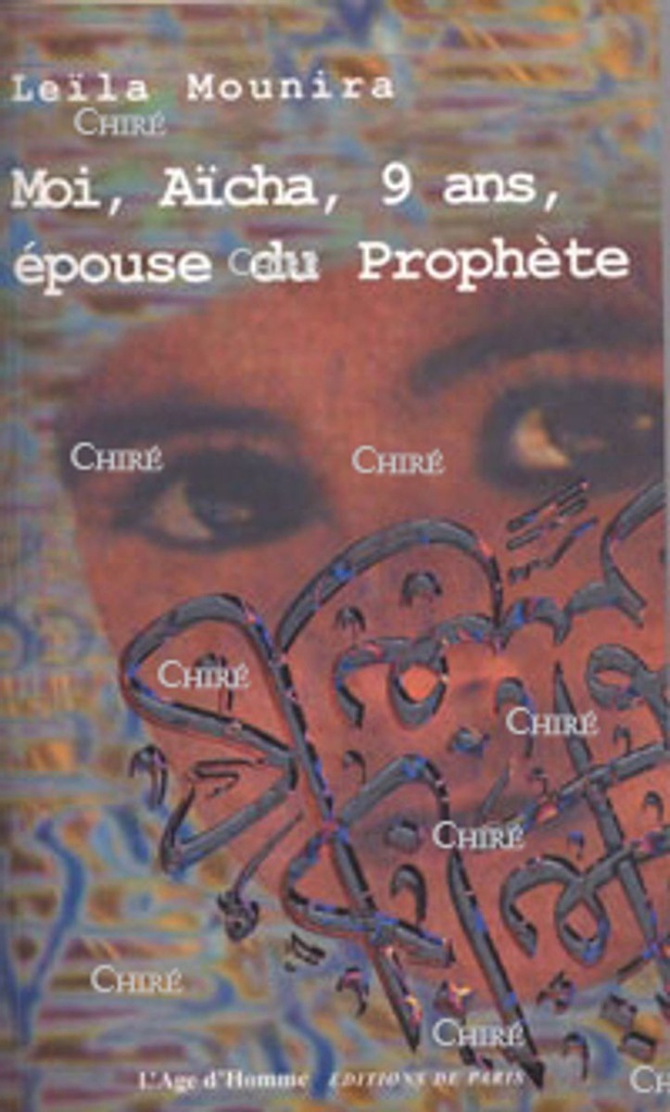 Moi Aïcha, 9 ans, épouse du prophète Mahomet