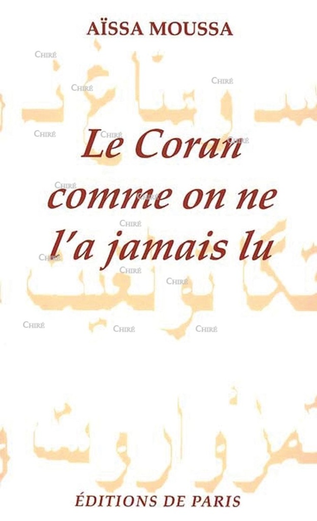Le Coran comme on ne l´a jamais lu