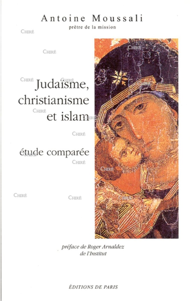 Judaïsme, christianisme et islam - Etude comparée