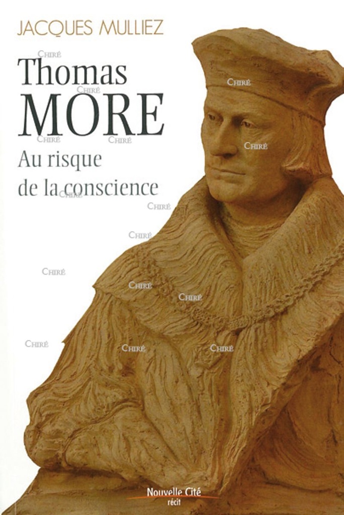 Thomas More - Au risque de la conscience