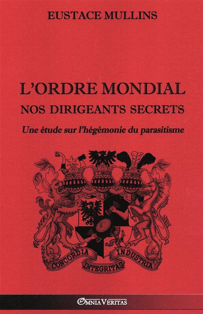 L´ordre mondial - Nos dirigeants secrets
