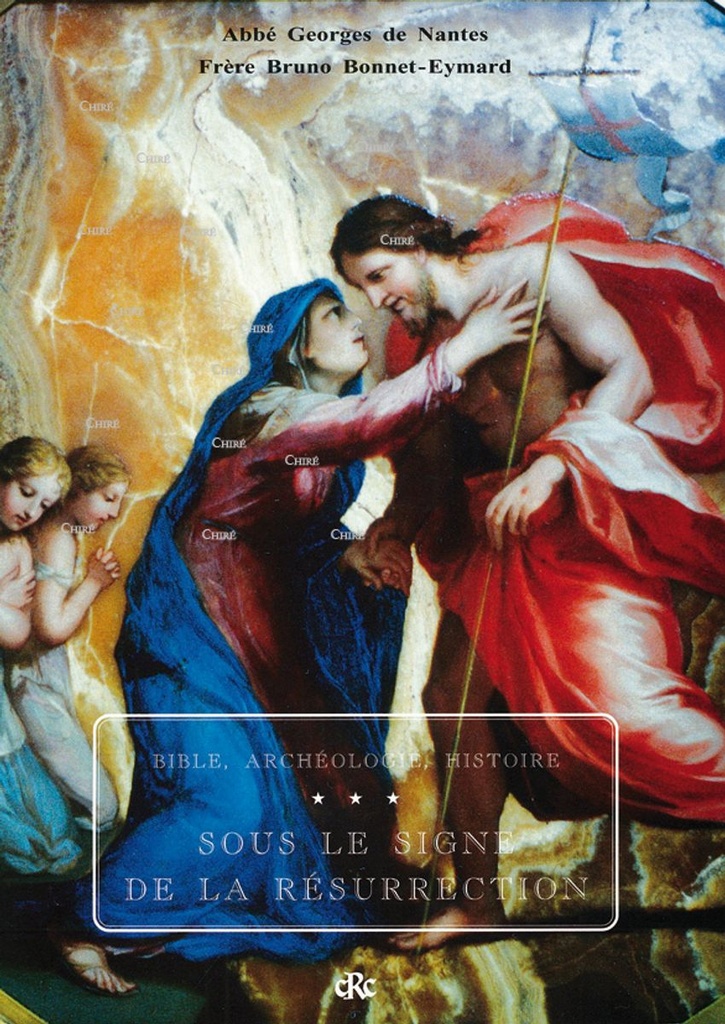 Bible, archéologie, histoire - T3 : Sous le signe de la Résurrection