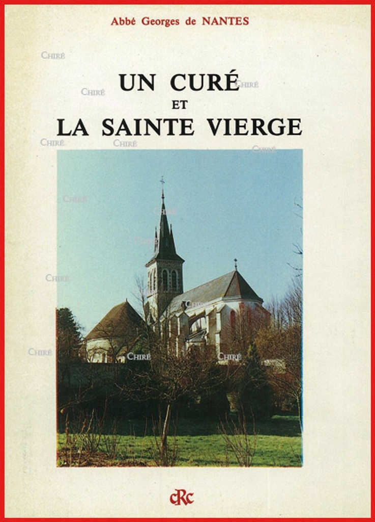 Un curé et la Sainte Vierge - La vie du Père Emmanuel, curé du Mesnil-Saint-Loup (1849-1903)