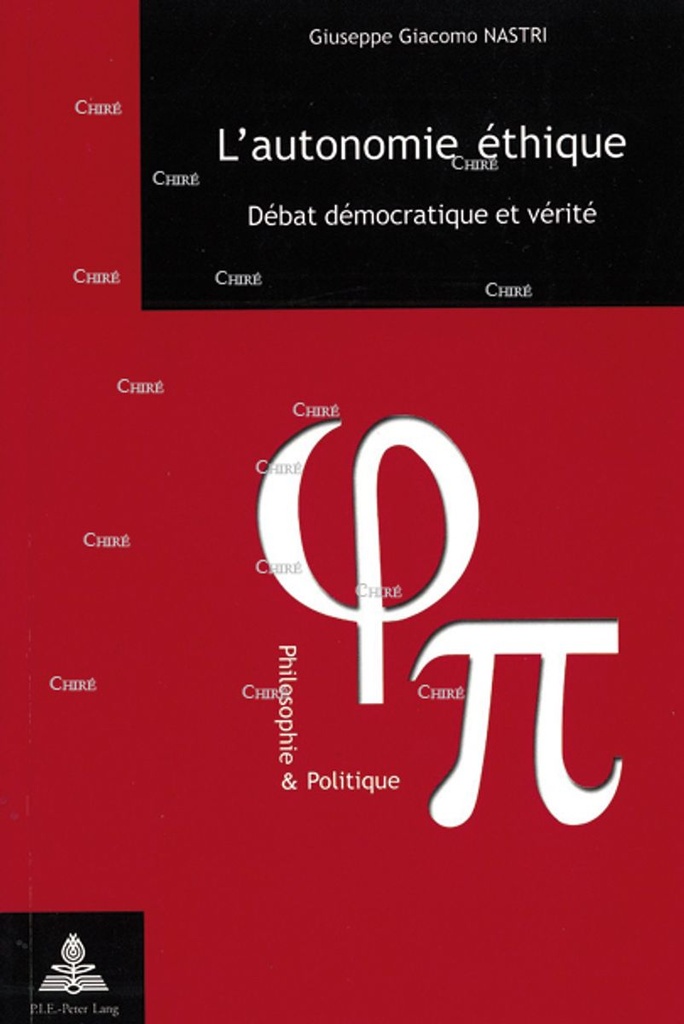 L´autonomie éthique - Débat démocratique et vérité