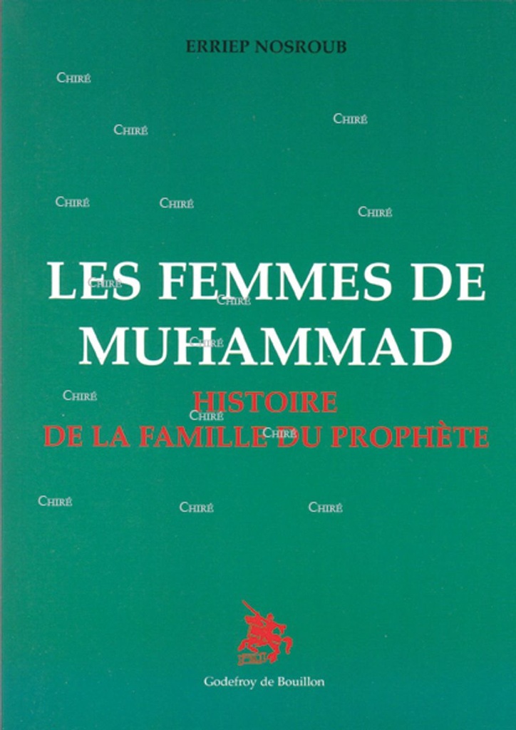 Les femmes de Muhammad - Histoire de la famille du prophète
