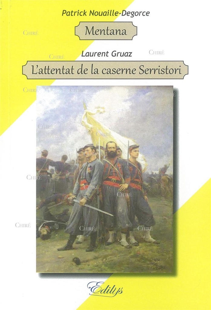 Mentana - L´attentat de la caserne Serristori
