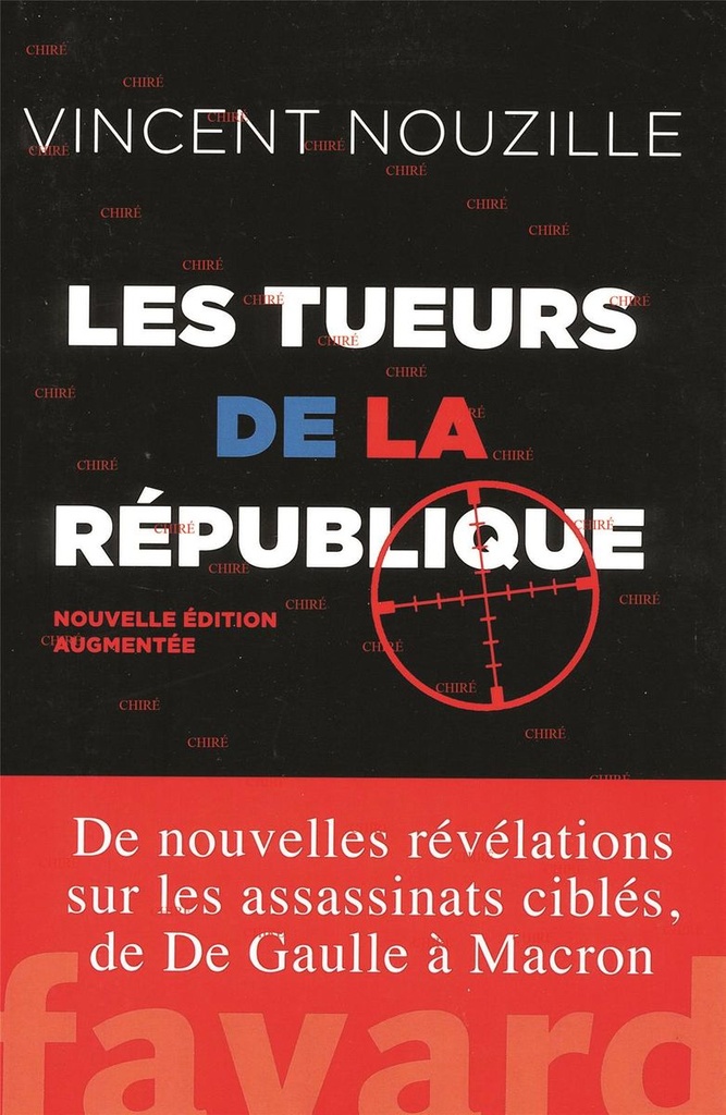Les tueurs de la République - Assassinats ciblés et opérations spéciales des services secrets