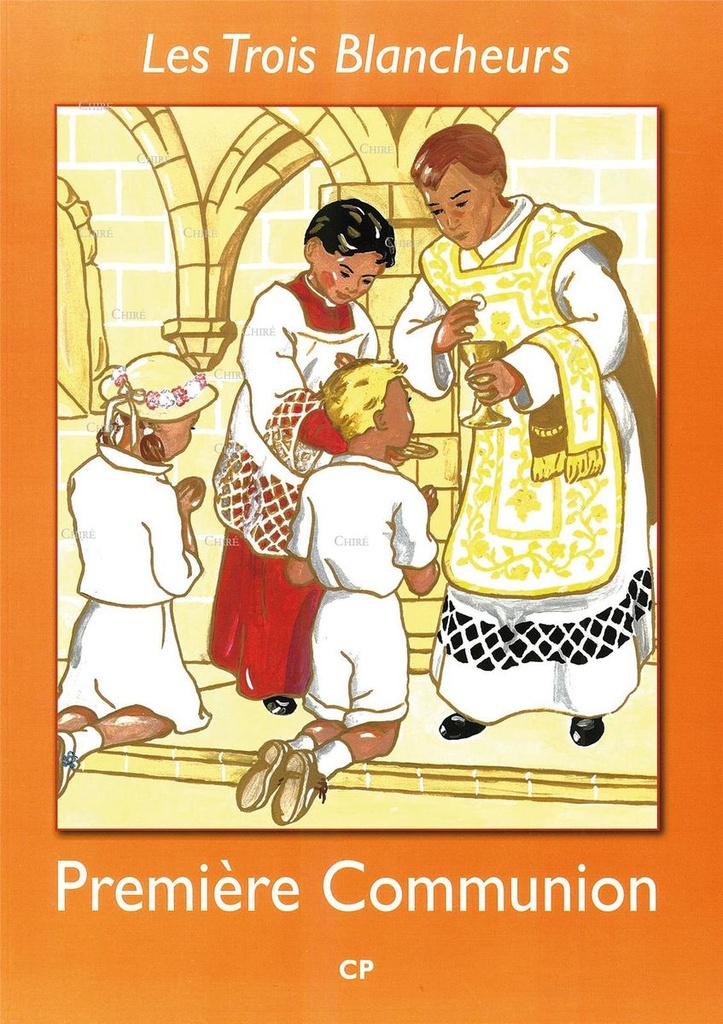 Les Trois Blancheurs - Première Communion - Année 1 - CP