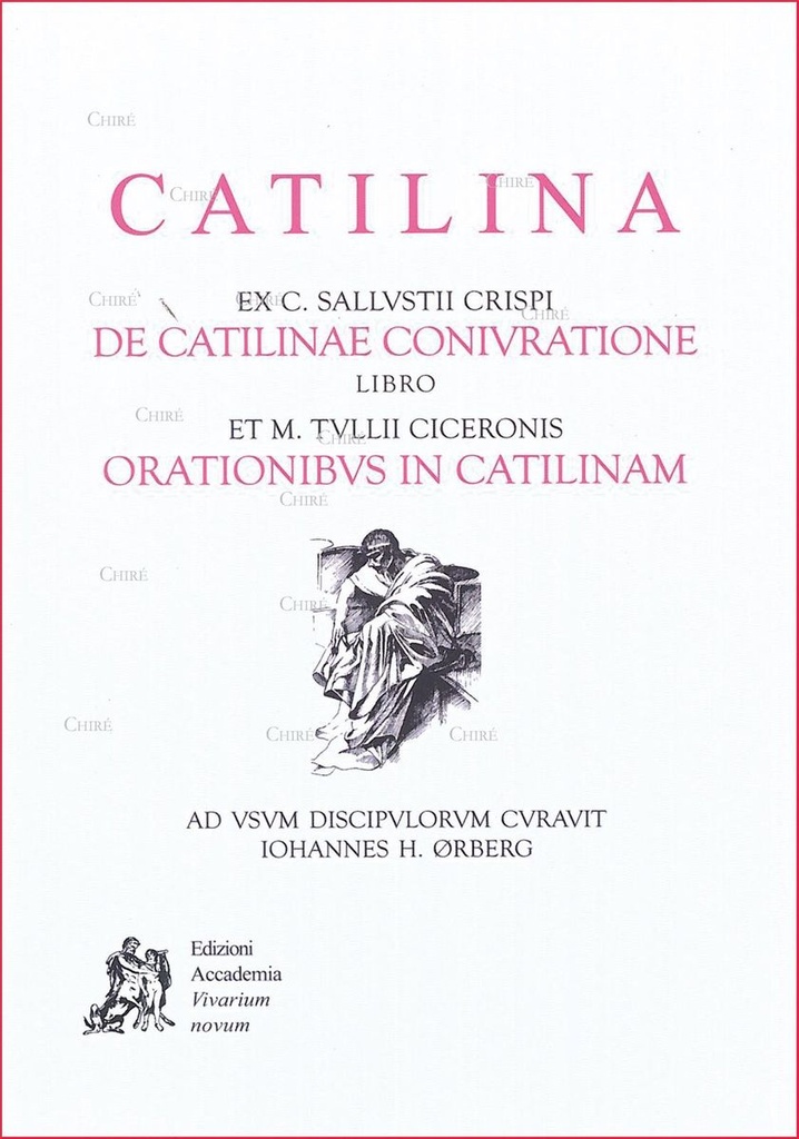 Catilina - Sallustii Crispi et Ciceronis