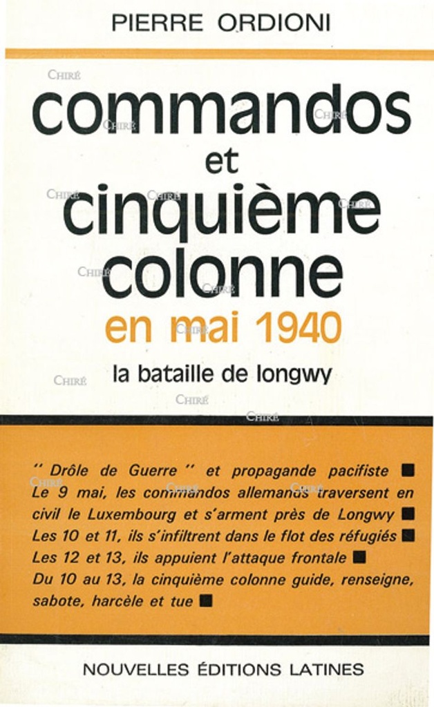 Commandos et Cinquième Colonne en Mai 1940 - La Bataille de Longwy