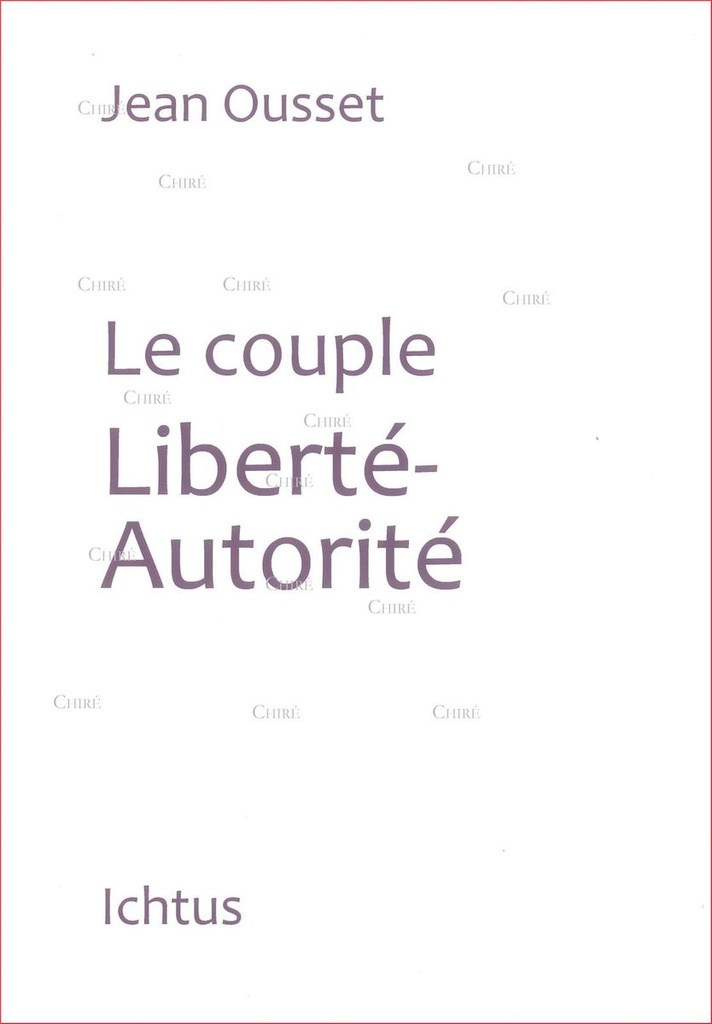 Le couple Liberté-Autorité