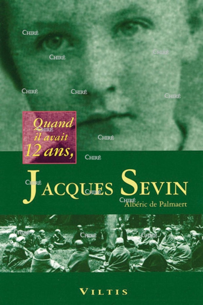Quand il avait 12 ans, Jacques Sevin