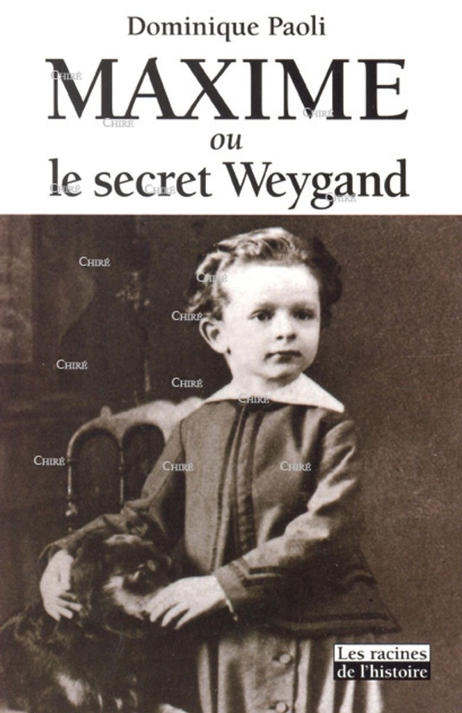Maxime ou le secret Weygand