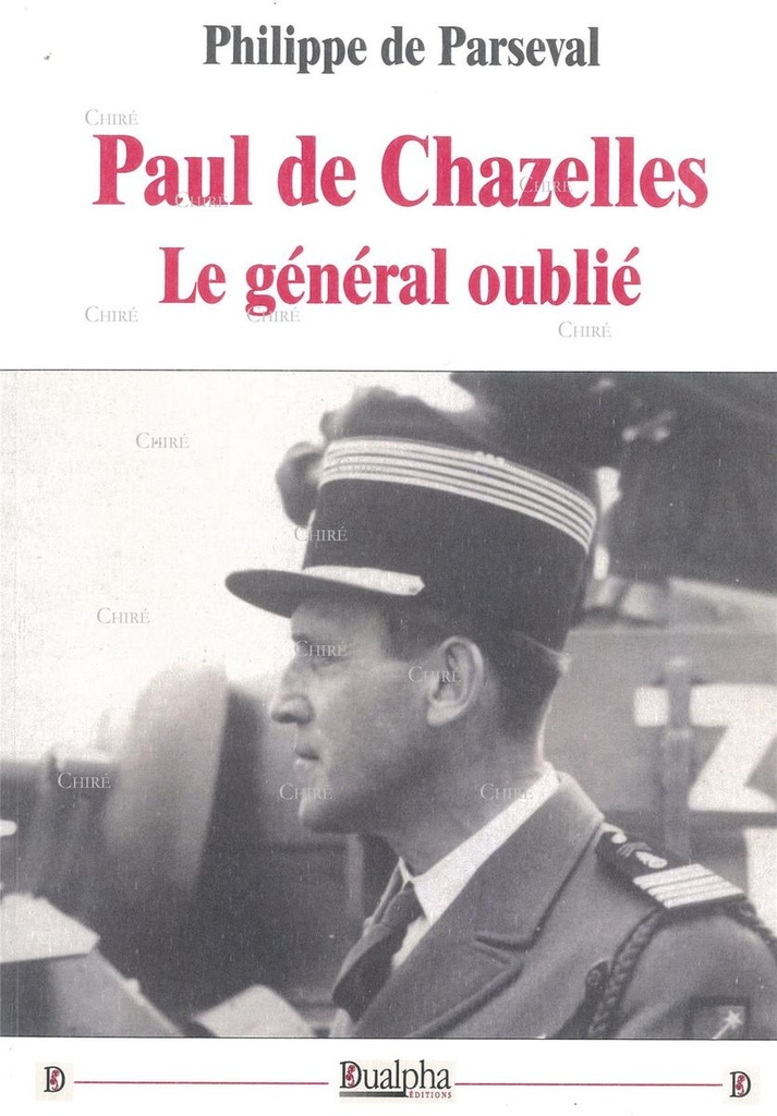 Paul de Chazelles - Le général oublié