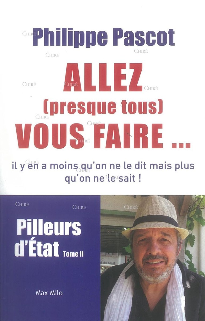 Allez (presque tous) vous faire... Pilleurs d´État - T02