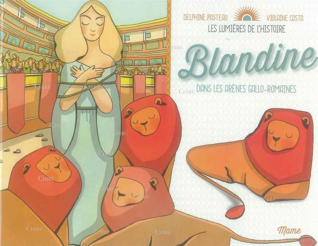 Les lumières de l´histoire - Blandine - Dans les arènes gallo-romaines