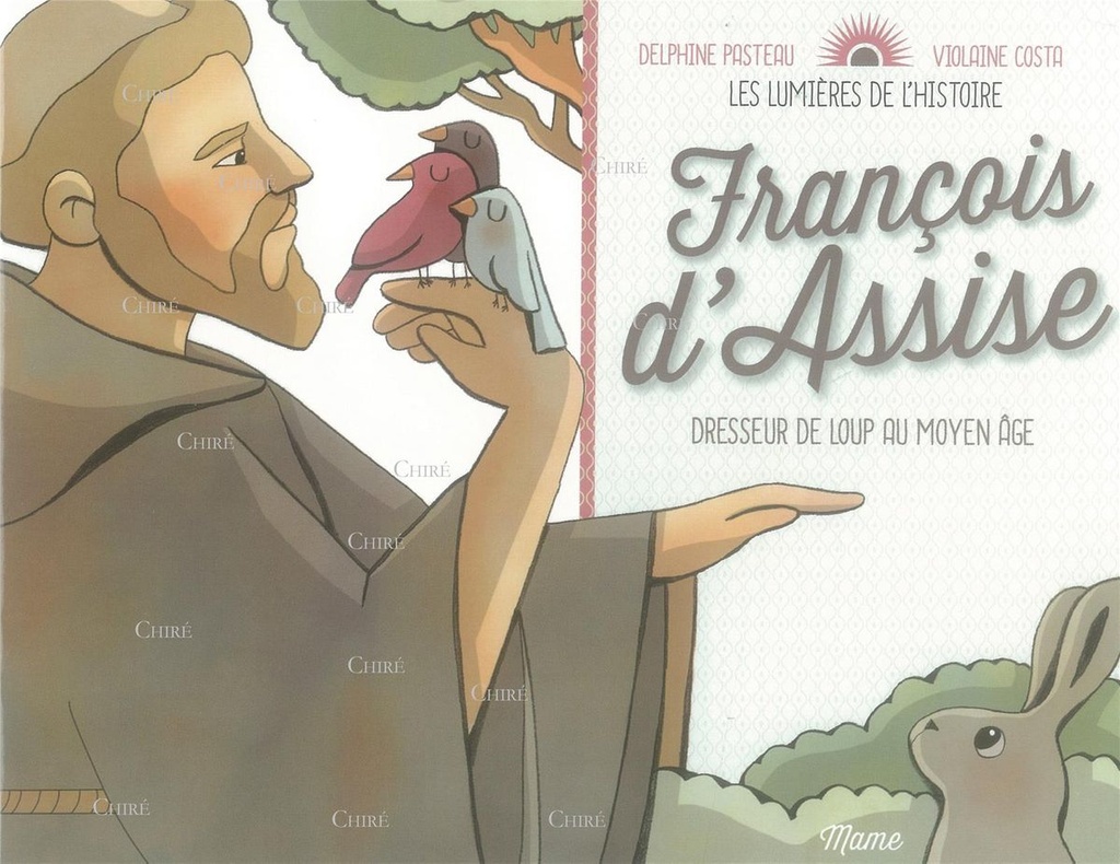 Les lumières de l´histoire - François d´Assise - Dresseur de loup au Moyen Âge