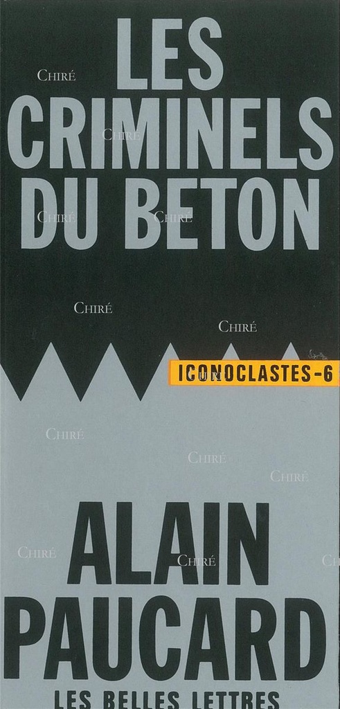 Les criminels du béton