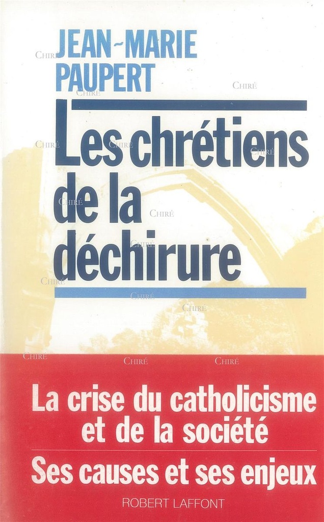 Les chrétiens de la déchirure