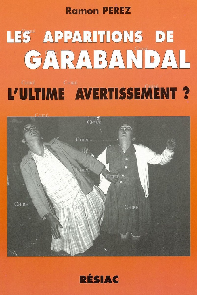 Les apparitions de Garabandal, l´ultime avertissement ?