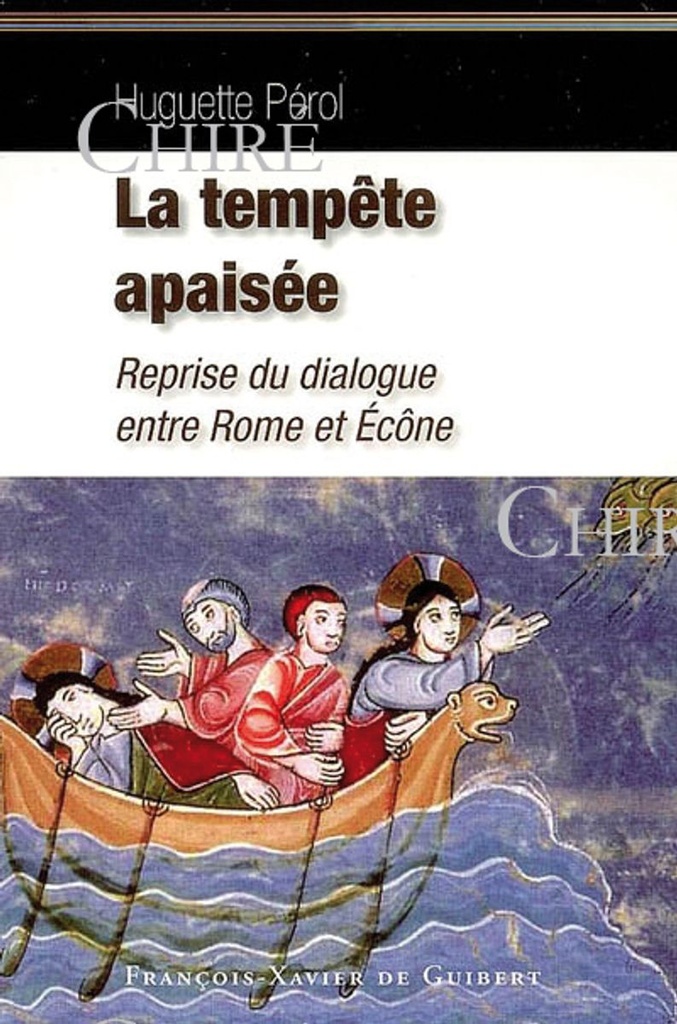 La tempête apaisée - Reprise du dialogue entre Rome et Ecône