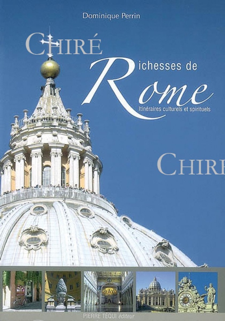 Richesses de Rome - Itinéraires culturels et spirituels