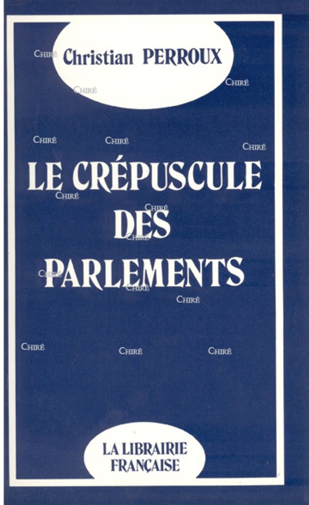 Le crépuscule des Parlements