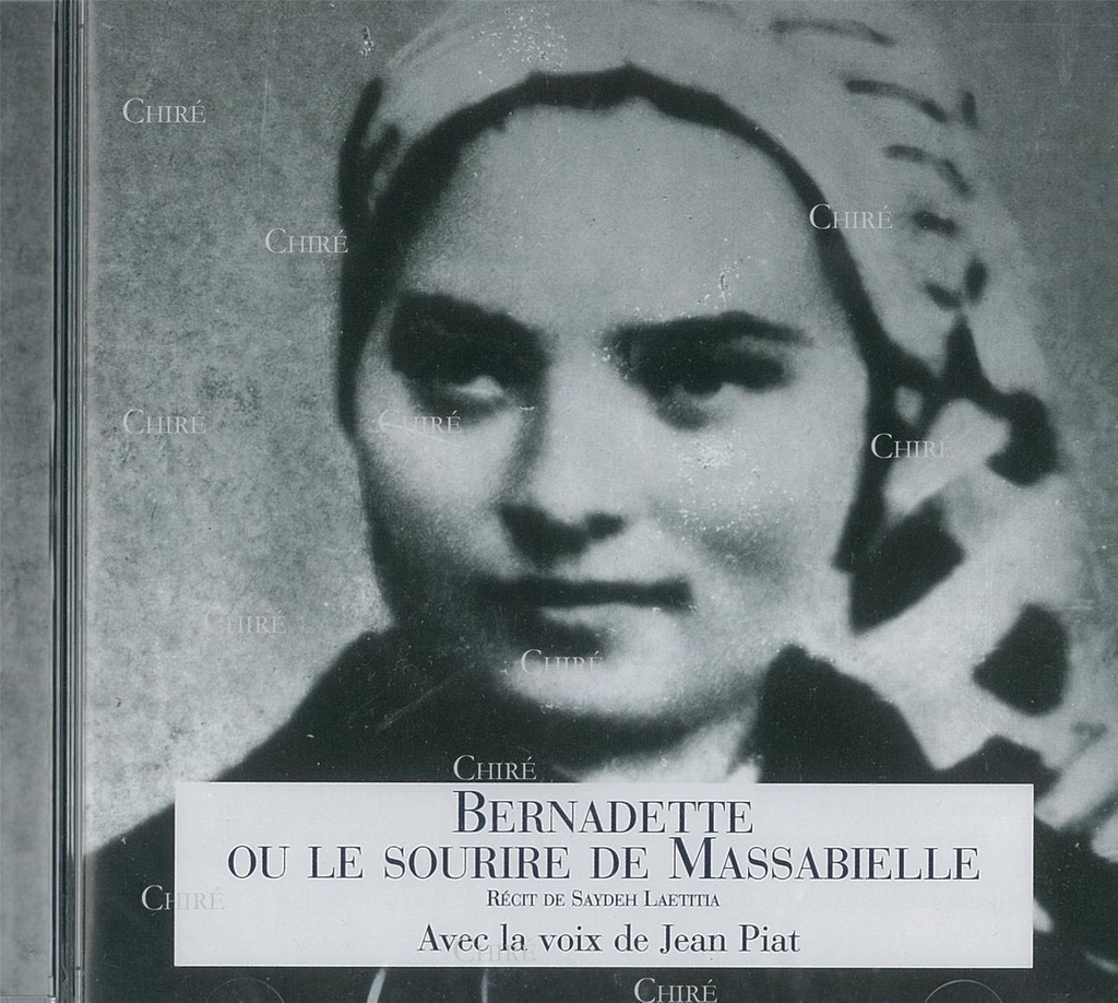 Bernadette ou le sourire de Massabielle - CD